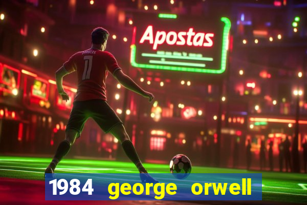 1984 george orwell pdf companhia das letras